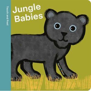 Spring Street Touch and Feel: Jungle Babies -- Boxer Books